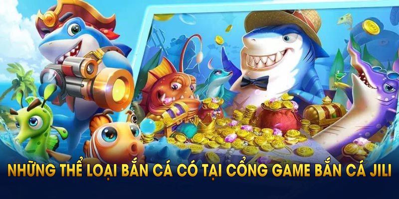Hướng dẫn cách chơi bắn cá Jili Jilihow hiệu quả