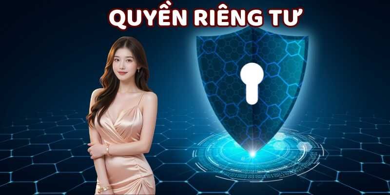 Cơ chế bảo mật giúp đảm bảo Quyền riêng tư